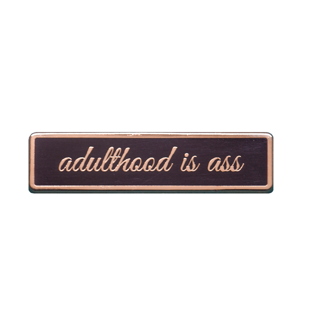 Adulthood Pin